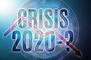 Economic decline graph on abstract earth globe background. The concept of the crisis in 2020 and next year. When will the crisis