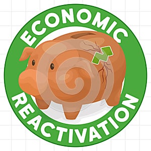 Button with Piggy Bank with Sticker Promoting Economic Reactivation, Vector Illustration photo