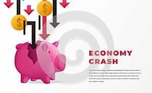 Economy Crash concept with fall arrow and money with piggy bank for global crisis, inflation, downtrend, bankrupt with white