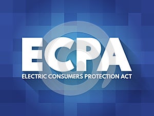 ECPA - Electric Consumers Protection Act acronym, abbreviation concept background