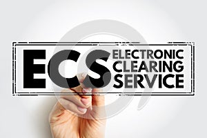 ECS Electronic Clearing Service - method of effecting bulk payment transactions, acronym text concept stamp