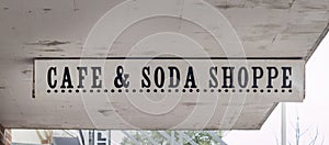 Cafe and Soda Shoppe Signage in a small town photo