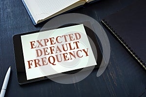 EDF expected default frequency on the tablet screen. photo