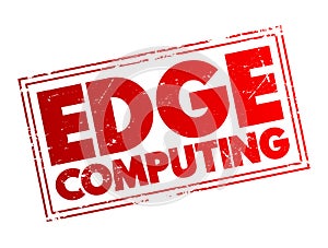 Edge Computing - distributed computing paradigm that brings computation and data storage closer to the sources of data, text