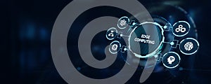 Edge computing modern IT technology on virtual screen. Business, technology, internet and networking concept. 3d illustration