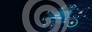 Edge computing modern IT technology on virtual screen. Business, technology, internet and networking concept.3d illustration