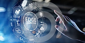 Edge computing modern IT technology on virtual screen concept photo