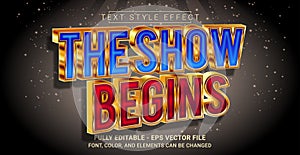 Editable Text Effect with The Show Begins Theme. Premium Graphic Vector Template