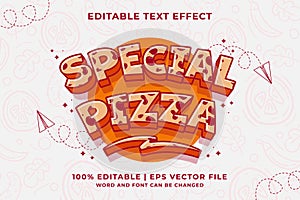 Editable text effect Special Pizza 3d Traditional Cartoon template style premium vector