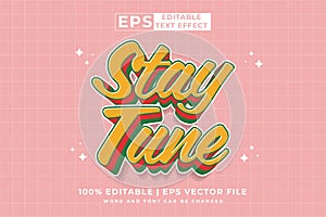 Editable text effect stay tune 3d Cartoon cute style premium vector