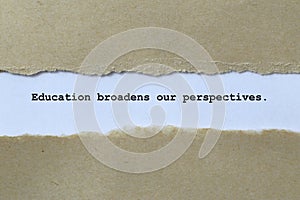education broadens our perspectives on white paper