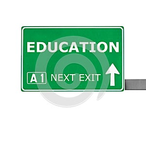 EDUCATION road sign isolated on white