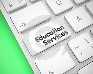 Education Services - Text on White Keyboard Button. 3D.