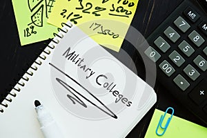 Educational concept about Military Colleges with sign on the sheet