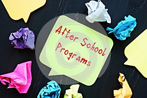 Educational concept about After School Programs with phrase on the sheet