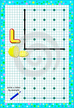 Educational page for little children on square paper. Write letter by example. Logic puzzle game.