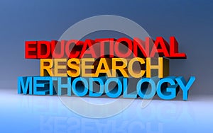 educational research methodology on blue