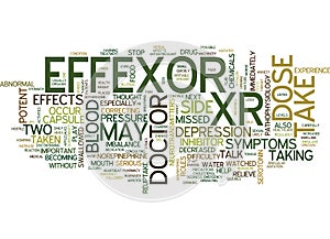 Effexor Xr Is A Potent Inhibitor Word Cloud Concept photo