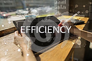 Efficiency Growth concept. Business and technology. Virtual screen.