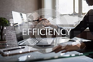 Efficiency Growth concept. Business and technology. Virtual screen.