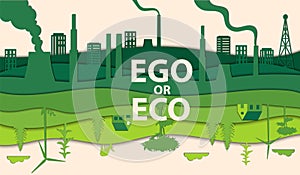 Ego Or Eco Everyone s Choice, Save The Earth, Future In Our Hands Concept. Eco Friendly Inverted World With Healthy