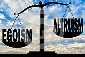 Egoism word takes precedence over the word altruism on the scales