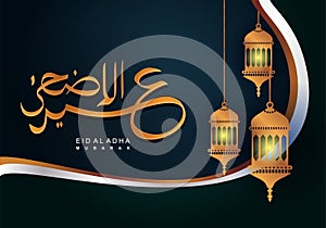 Eid al adha mubarak greeting design with lantern and arabic calligraphy decorative design