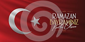 Eid al-Fitr Mubarak Islamic Feast Greetings Turkish: Ramazan Bayraminiz Kutlu Olsun Holy month of muslim community Ramazan. Bill