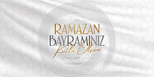 Eid al-Fitr Mubarak Islamic Feast Greetings Turkish: Ramazan Bayraminiz Kutlu Olsun Holy month of muslim community Ramazan. Bill