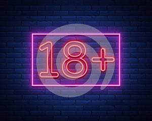 Eighteen plus, age limit, sign in neon style. Only for adults. Night bright neon sign, symbol 18 plus. Vector