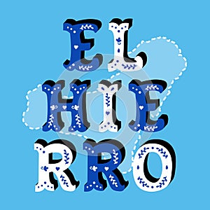 El Hierro decorative ornate text with island map blue background