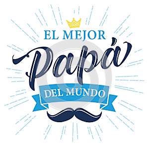 El Mejor Papa del mundo spanish calligraphy photo