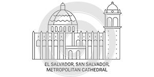 El Salvador, San Salvador, Metropolitan Cathedral travel landmark vector illustration