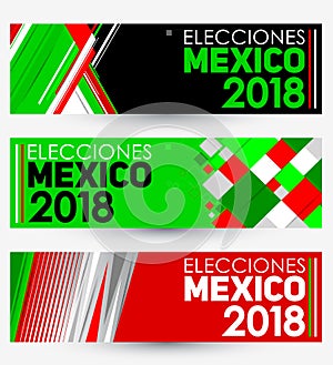 Elecciones Mexico 2018, Mexico Elections 2018 spanish text, Mexican presidential election modern banner set design photo