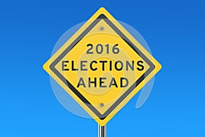 Elections 2016 ahead road sign