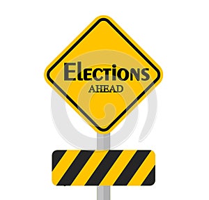 Elections Ahead Sign