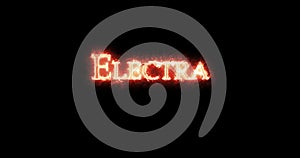 Electra written with fire. Loop