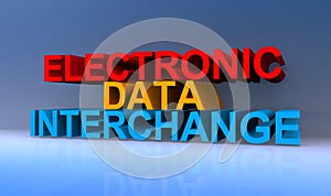 Electronic data interchange on blue