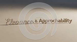 Elegance & Approachability