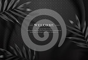 Elegant 3d black fabric drape with pattern background, tropical luxury hotel, spa, restaurant welcome letter card template