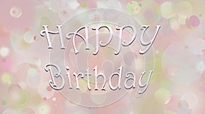 Elegant pastel pink  `Happy birthday` message on a neubackground texture wall paper blurred for background and wall paper