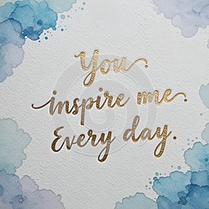 Elegant \'You Inspire Me Every Day\' Greeting Card for World Compliment Day photo