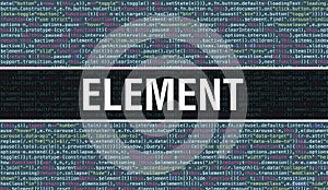 Element text written on Programming code abstract technology background of software developer and Computer script. Element concept