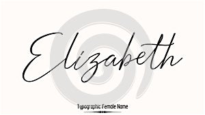 Elizabeth Woman\'s Name. Typescript Handwritten Lettering Calligraphy Text