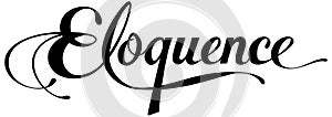 Eloquence - custom calligraphy text