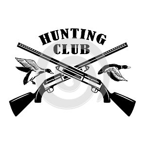 Emblem template of duck hunting club emblem with wild ducks, guns. Design element for logo, label, sign, poster, t shirt