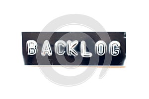 Emboss letter in word backlog on black banner with white background