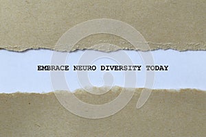 embrace neuro diversity today on white paper photo