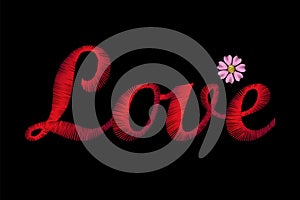 Embroidery lettering word Love. Red stiches field daisy Valentine Day