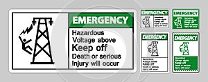 Emergency Hazardous Voltage Above Keep Out Death Or Serious Injury Will Occur Symbol Sign